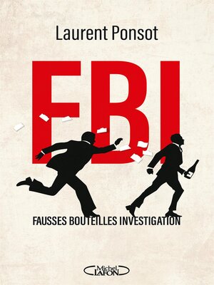 cover image of FBI Fausses bouteilles Investigation